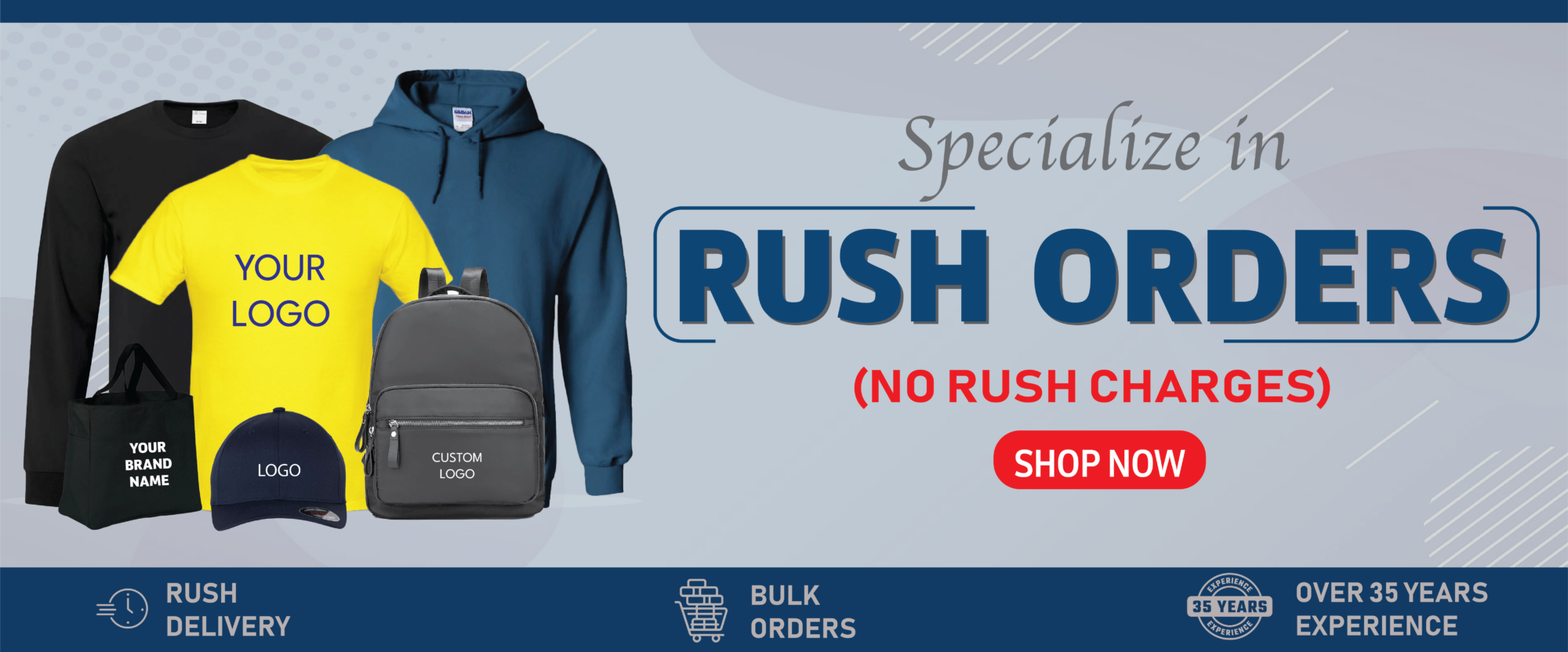 RUSH ORDERS